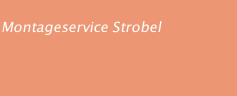 Montageservice Strobel